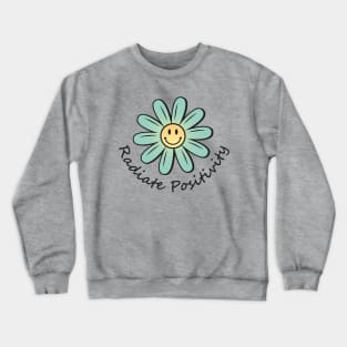 Radiate Positivity Crewneck Sweatshirt